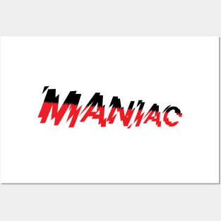 Maniac Posters and Art